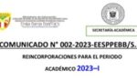 COMUNICADO N° 002-AMPLIACIÓN DE LICENCIA PARA EL PERIODO ACADÉMICO 2023 – I